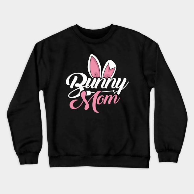 'Bunny Mom' Hilarous Bunny Gift Crewneck Sweatshirt by ourwackyhome